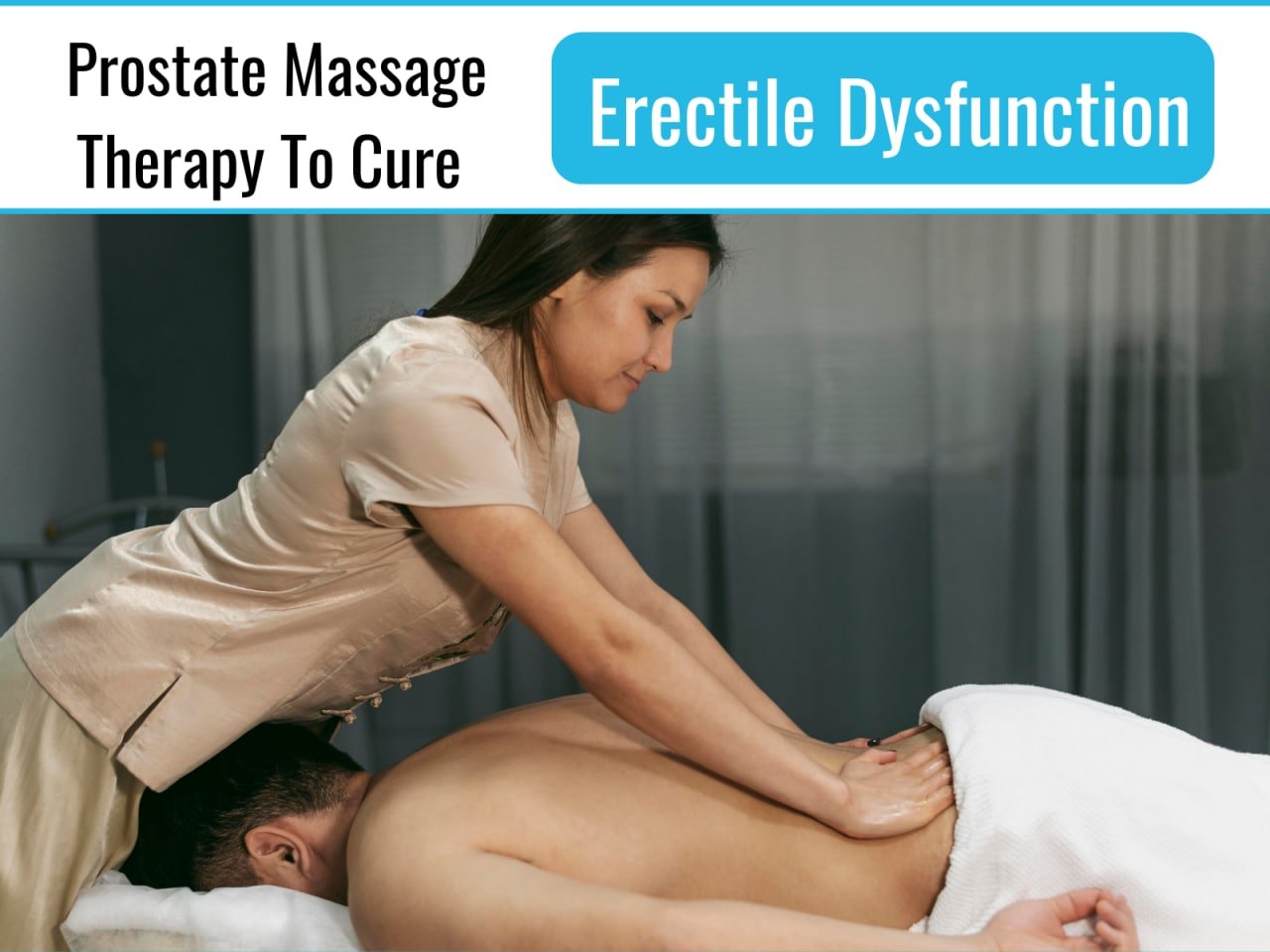 How Does Prostate Massage Therapy Cure Erectile Dysfunction