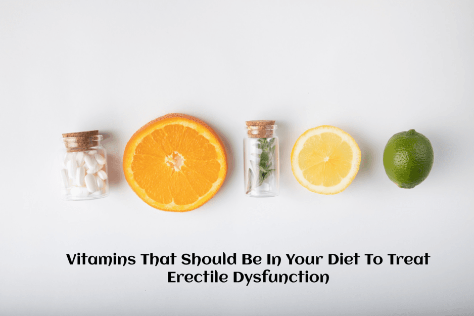 Vitamins To Treat Erectile Dysfunction